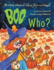 The Wildly Whimsical Tales of Gracie and Sniggles : Boo Who? - eBook