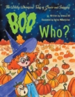 The Wildly Whimsical Tales of Gracie and Sniggles : Boo Who? - Book
