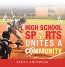 High School Sports Unites a Community - eBook