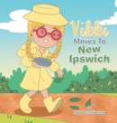 Vikki Moves to New Ipswich - Book