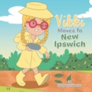 Vikki Moves to New Ipswich - Book