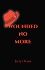 Wounded No More - eBook
