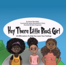 Hey There Little Black Girl : 59 Affirmations to Help You Learn Your Feelings - Book