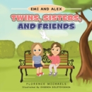 Twins, Sisters, and Friends - Book