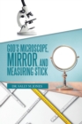 God's Microscope, Mirror, and Measuring Stick - eBook