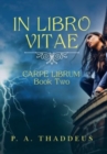 In Libro Vitae : Carpe Librum: Book Two - Book
