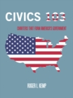 Civics 103 : Charters That Form America's Government - eBook