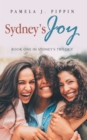 Sydney's Joy : Book One in Sydney's Trilogy - eBook