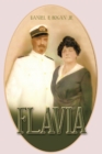 Flavia : E Sempre Troppo Presto Per Arrenders (It's Always Too Soon to Give Up) - eBook