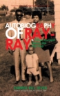 Autobiography of Ray-Ray & Other Ancient Ideas Like Hip-Hop - Book