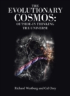 The Evolutionary Cosmos : Outside-In Thinking the Universe - Book