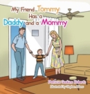 My Friend Tommy Has a Daddy and a Mommy - Book