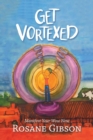 Get Vortexed : Manifest Your Wow Now - Book