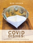 Covid Dishes: a Pundemic Cooking Experience - eBook