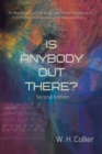 Is Anybody out There? : An Assessment of the Probability of the Existence of Extraterrestrial Technological Civilizations Or - Book