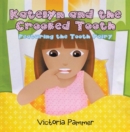 Katelyn and the Crooked Tooth : Featuring the Tooth Fairy - eBook