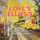 Love's Ellipsis : The Way of Wisdom - eBook