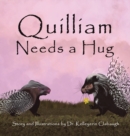 Quilliam Needs a Hug - Book
