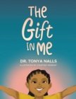 The Gift in Me - eBook