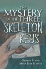 The Mystery of the Three Skeleton Keys - Book