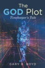 The God Plot : Timekeeper's Tale - eBook