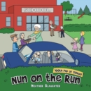 Nun on the Run : 100Th Day of School - Book