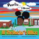 Pearlie ... I Dream : At the Doctor's Office - Book