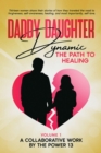 Daddy Daughter Dynamic : The Path to Healing - eBook
