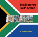 Zola Discovers South Africa's Innovation : The Mystery of History - Book