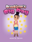 Brooklynn's Big Day : [A 1Stday-Of Journey] - eBook