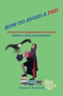 How to Avoid a Phd (Penalty for Hardworking Dummies): Wishing I Were an Autodidact - eBook