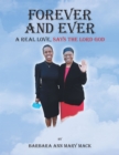 Forever and Ever : A Real Love, Says the Lord God - eBook