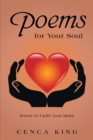 Poems for Your Soul : Poetry to Uplift Your Spirit - eBook