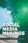 Social Media Musings : Book 4 - eBook