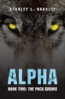 Alpha : Book Two: the Pack Grows - eBook