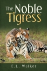 The Noble Tigress - Book