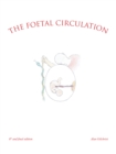 The Foetal Circulation : 6Th and Final Edition - eBook