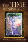 The Time Manipulator - Book