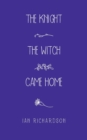 The Knight the Witch Came Home - Book