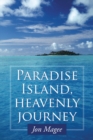 Paradise Island, Heavenly Journey - eBook