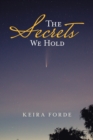 The Secrets We Hold - Book