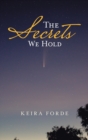 The Secrets We Hold - Book