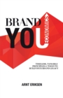 Brand You Economics : Timeless, Tangible Principles and Tools to Build Your Brand Legacy - eBook