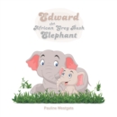 Edward the African Grey Bush Elephant - eBook