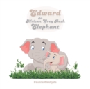 Edward the African Grey Bush Elephant - Book