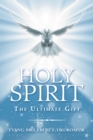 Holy Spirit the Ultimate Gift - eBook