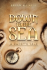 Down to the Sea. a Cadet's Tale - Book