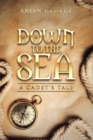 Down to the Sea. a Cadet's Tale - eBook