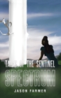 Tales of the Sentinel : Spectrum - Book