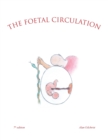 The Foetal Circulation : 7Th Edition - Book